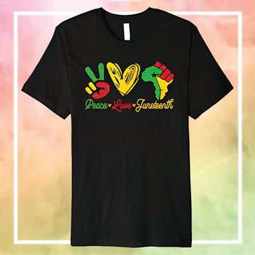 MelaninStyle Peace Love Juneteenth T-Shirt