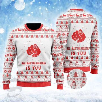 All I Want For Christmas Is You Ugly Sweater
